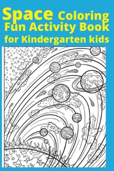 Paperback Space Coloring Fun Activity Book for Kindergarten kids [Large Print] Book