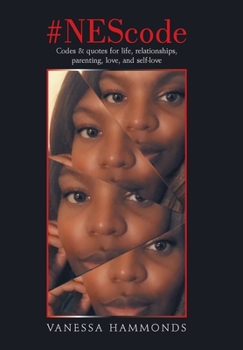 Hardcover #Nescode: Codes & Quotes for Life, Relationships, Parenting, Love, and Self-Love Book