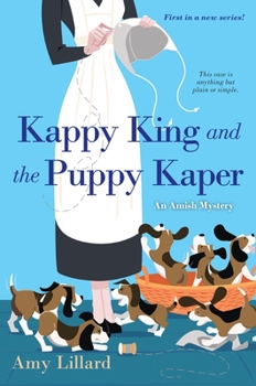 Kappy King and the Puppy Kaper - Book #1 of the An Amish Mystery