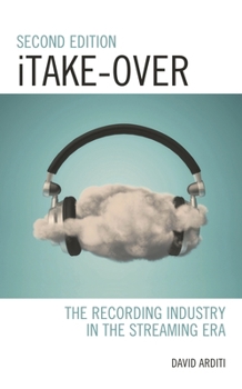 Paperback iTake-Over: The Recording Industry in the Streaming Era Book