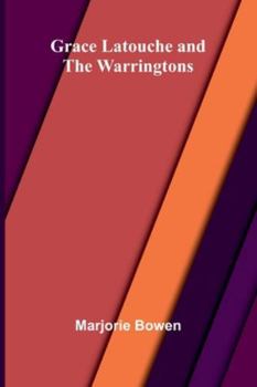 Grace Latouche And The Warringtons