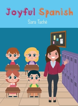 Joyful Spanish (Spanish Edition)