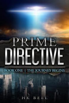 Paperback Prime Directive: Book One The Journey Begins Book