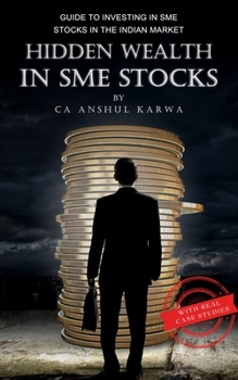 Hidden Wealth in SME Stocks: Guide to Investing in SME IPO and Shares in the Indian Market