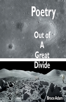 Poetry Out of A Great Divide