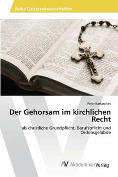 Paperback Der Gehorsam im kirchlichen Recht [German] Book