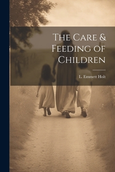 Paperback The Care & Feeding of Children Book