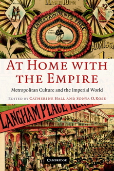 Paperback At Home with the Empire: Metropolitan Culture and the Imperial World Book