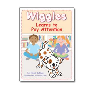 Wiggles Learns to Pay Attention Picture Book