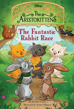 Hardcover The Aristokittens #3: The Fantastic Rabbit Race Book