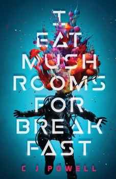 Paperback I Eat Mushrooms For Breakfast Book