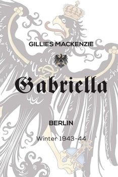 Paperback Gabriella Berlin Winter 1943-44 Book