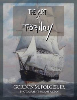 Paperback The Art of T. Bailey Book