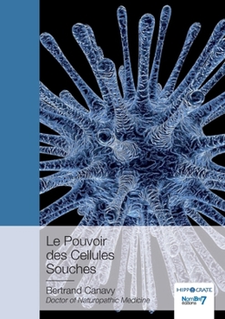 Paperback Le Pouvoir des Cellules Souches [French] Book