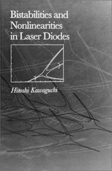 Hardcover Bistabilities and Nonlinearities in Laser Diodes Book