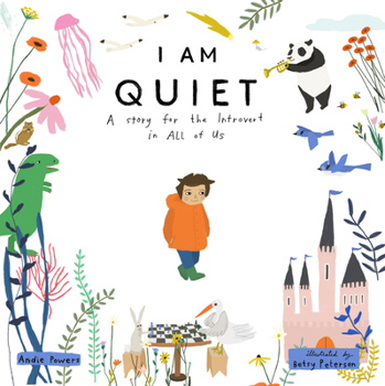 Hardcover I Am Quiet: A Story for the Introvert in All of Us Book