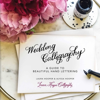 Hardcover Wedding Calligraphy: A Guide to Beautiful Hand Lettering Book