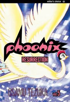 Phoenix, Volume 5: Resurrection - Book #5 of the Phoenix
