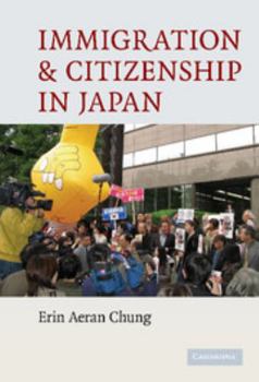 Hardcover Immigration and Citizenship in Japan Book