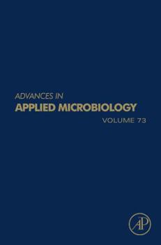 Hardcover Advances in Applied Microbiology: Volume 73 Book
