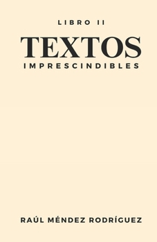 Textos imprescindibles: Libro II (Spanish Edition)
