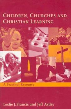 Paperback Children, Churches and Christian Learning Book