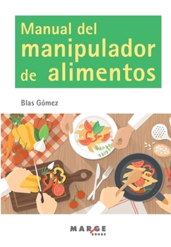 Paperback Manual del manipulador de alimentos [Spanish] Book