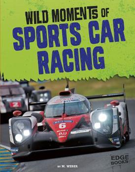 Hardcover Wild Moments of Sports Car Racing Book