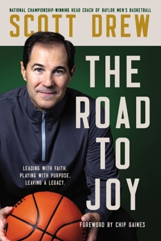 Hardcover The Road to J.O.Y.: Leading with Faith, Playing with Purpose, Leaving a Legacy Book