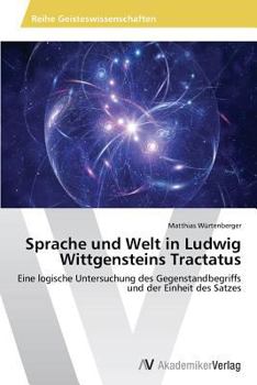 Paperback Sprache und Welt in Ludwig Wittgensteins Tractatus [German] Book