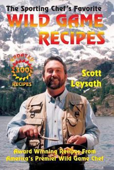 Paperback The Sporting Chef's Favorite Wild Game Recipes Book