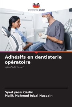 Adhésifs en dentisterie opératoire (French Edition)