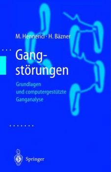 Paperback Gangstörungen: Grundlagen Und Computergestützte Ganganalyse [German] Book