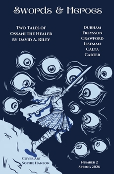 Swords & Heroes #2 (Swords & Heroes Magazine)
