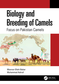 Hardcover Biology and Breeding of Camels: Focus on Pakistan Camels Book