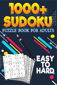 Paperback 1000+ Sudoku Puzzle Book for Adults: Easy to Hard Book