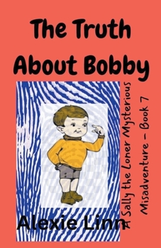 Paperback The Truth About Bobby Book