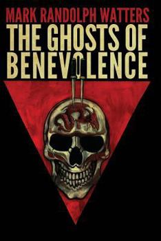 Paperback The Ghosts of Benevolence Book