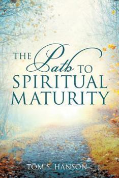 Paperback The Path to Spiritual Maturity Book