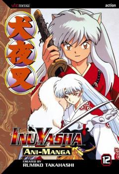 Paperback Inuyasha Ani-Manga, Vol. 12 Book