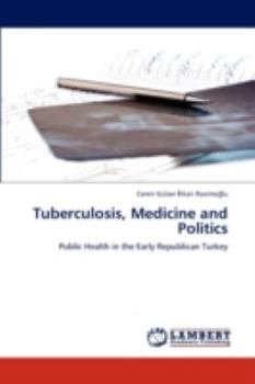 Paperback Tuberculosis, Medicine and Politics Book