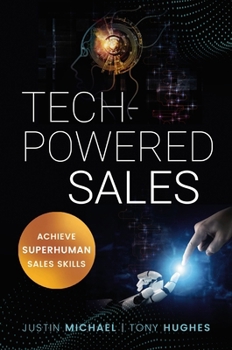 Paperback Tech-Powered Sales: Achieve Superhuman Sales Skills Book