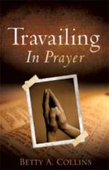 Paperback Travailing In Prayer Book