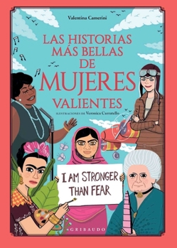 Las historias más bellas mujeres valientes - Book  of the Le più belle storie / Las historias más bellas