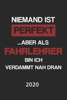 Fahrlehrer 2020: Kalender Lustiger Fahrschullehrer Spruch Terminplaner Fahrschule Terminkalender Wochenplaner, Monatsplaner & Jahresplaner f�r Bauarbeiter DIN A 5 Taschenkalender 120 Seiten Geschenk
