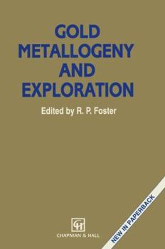 Paperback Gold Metallogeny and Exploration Book