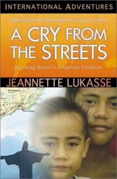 Paperback A Cry from the Streets: International Adventures Book