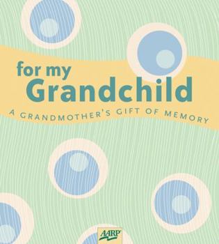 Hardcover For My Grandchild: A Grandmother's Gift of Memory Book