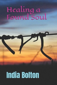 Paperback Healing a Found Soul Book