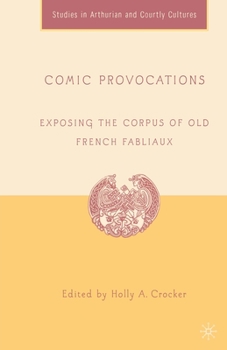 Paperback Comic Provocations: Exposing the Corpus of Old French Fabliaux Book